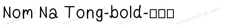 Nom Na Tong-bold字体转换
